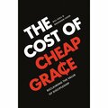 Omg The Cost of Cheap Grace - Jan 2020 OM3322918